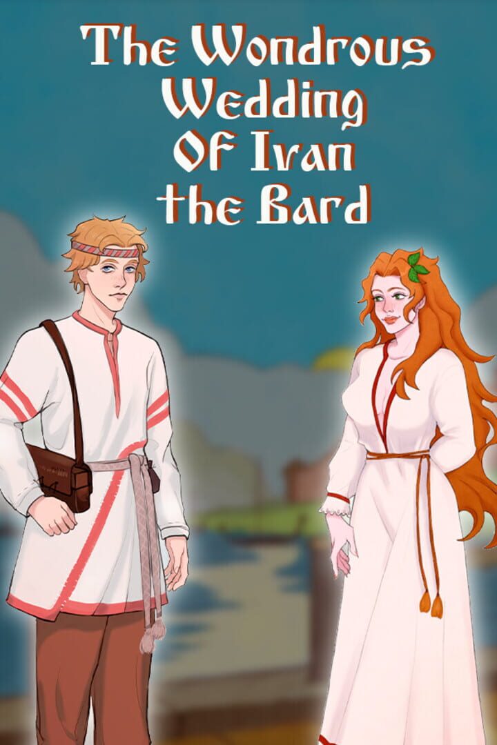 Jeu : The Wondrous Wedding of Ivan the Bard