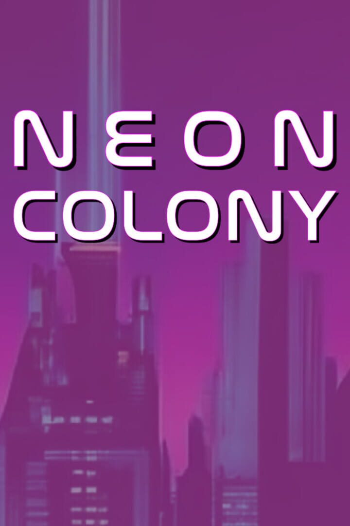 Neon Colony