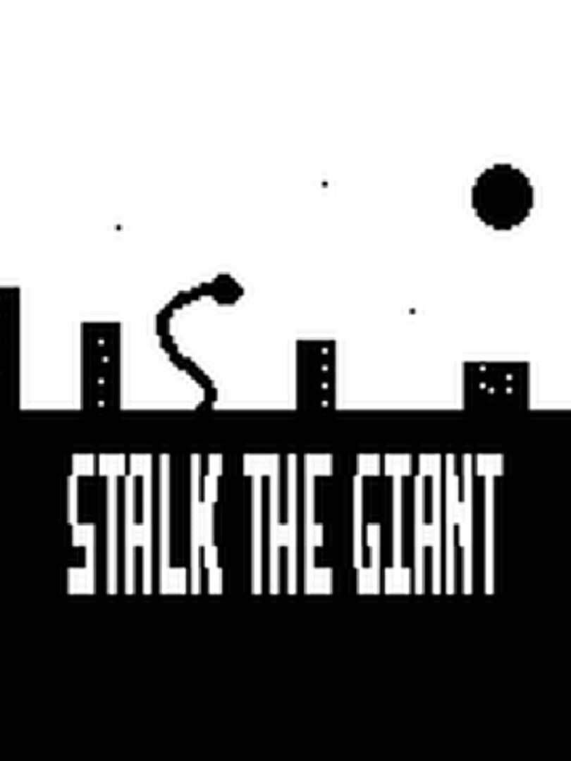 Stalk the Giant