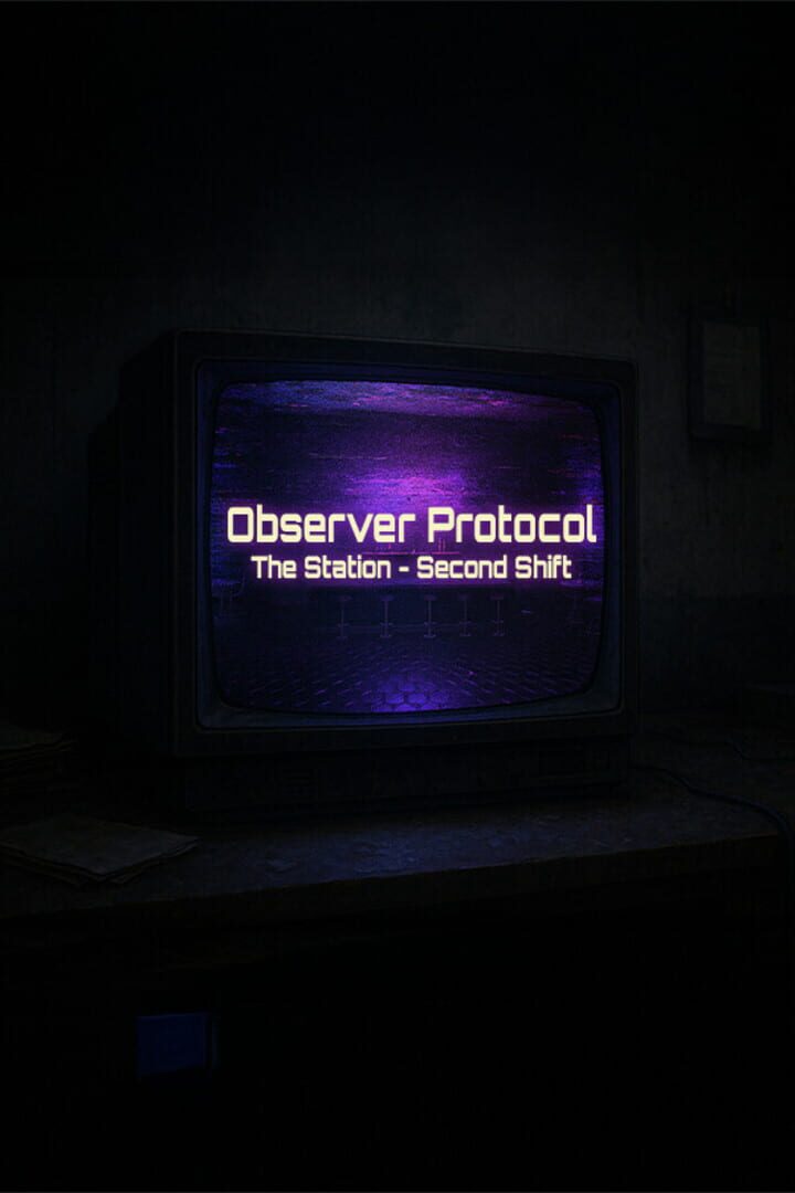 Observer Protocol: The Station - Second Shift