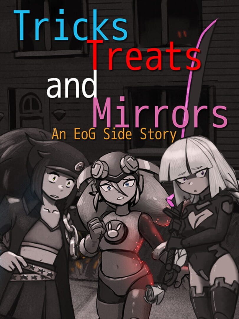 Tricks, Treats and Mirrors: An EoG Side Story