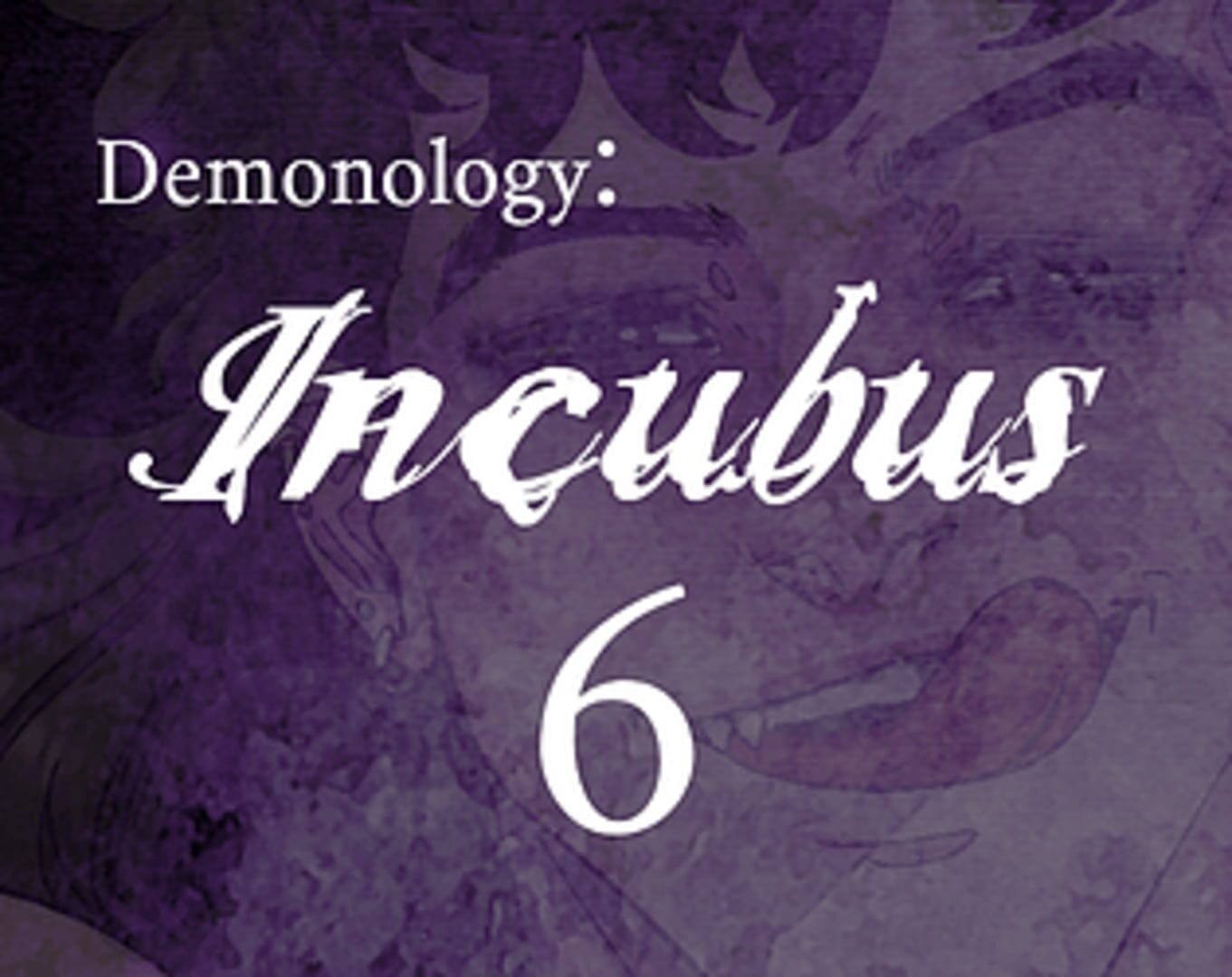 Demonology: Incubus: Chapter 6