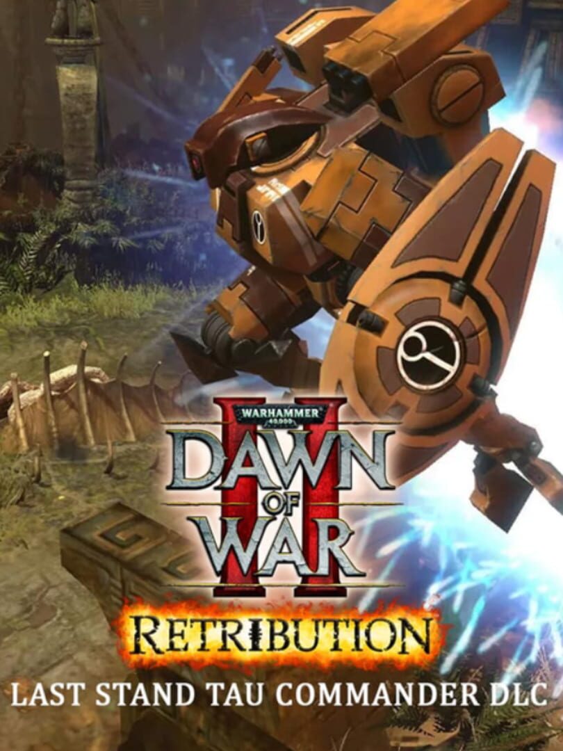 DLC : Warhammer 40,000: Dawn of War II - Retribution: The Last Stand Tau Commander
