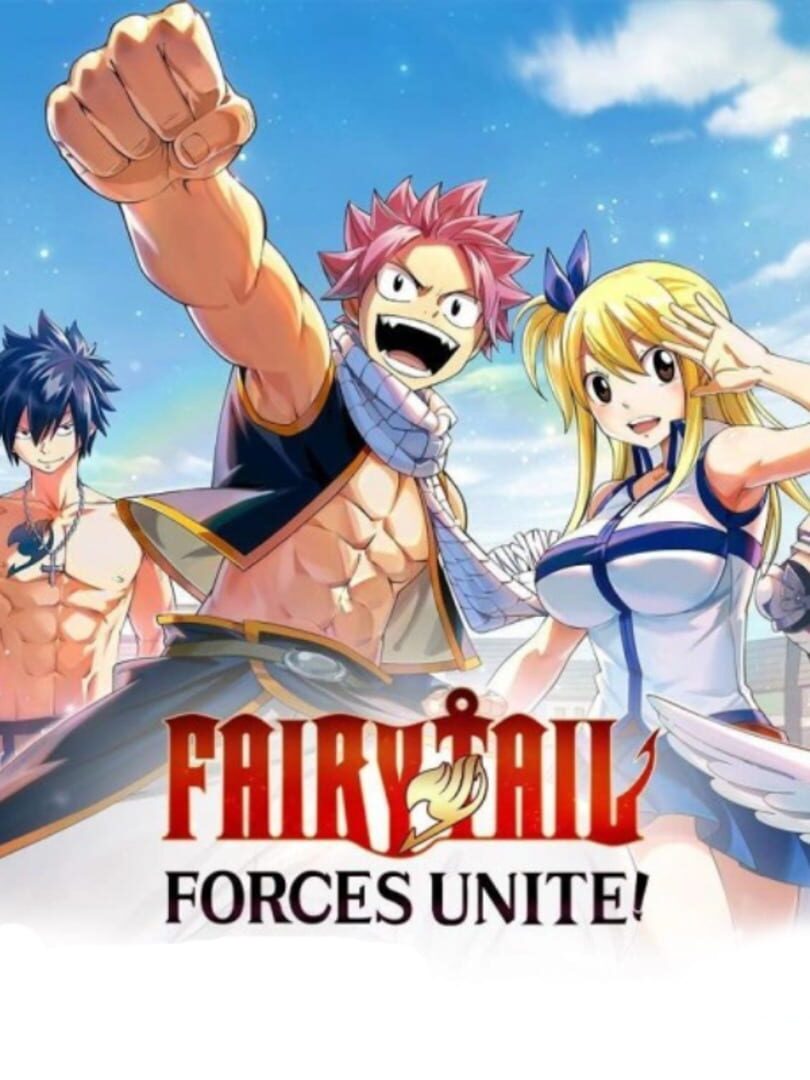 Fairy Tail: Forces Unite!