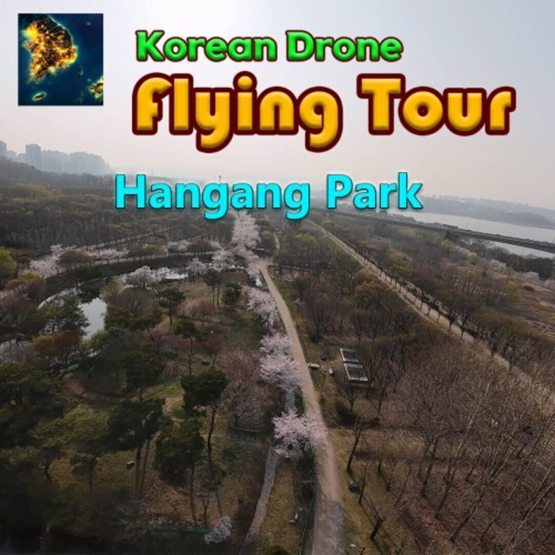 Korean Drone Flying Tour Hangang Park