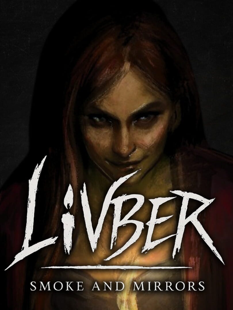 Livber: Smoke and Mirrors
