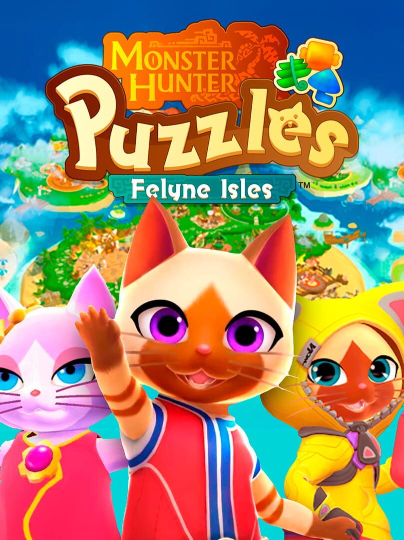 Monster Hunter Puzzles: Felyne Isles