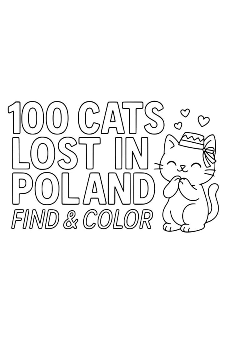 100 Cats Lost in Poland Find & Color