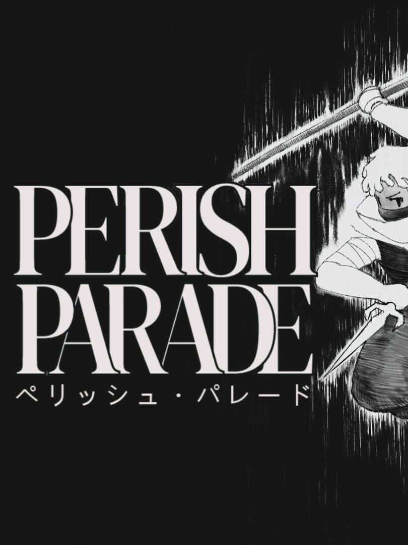 Perish Parade