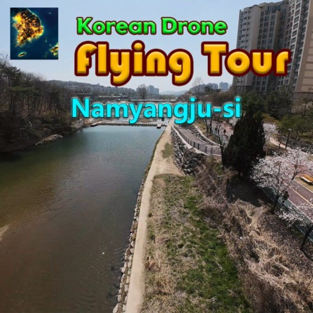 Korean Drone Flying Tour Namyangju-si