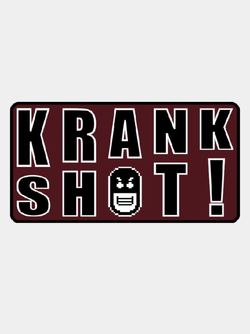 KrankShot!