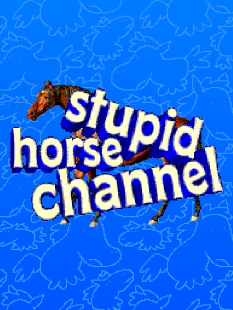 Cover image of Stupid Horse Channel