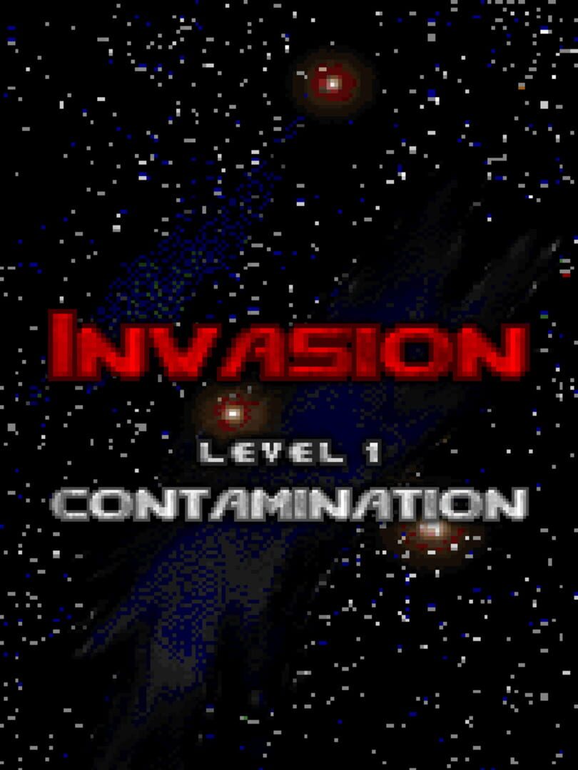 Invasion...: Level 1 - Contamination