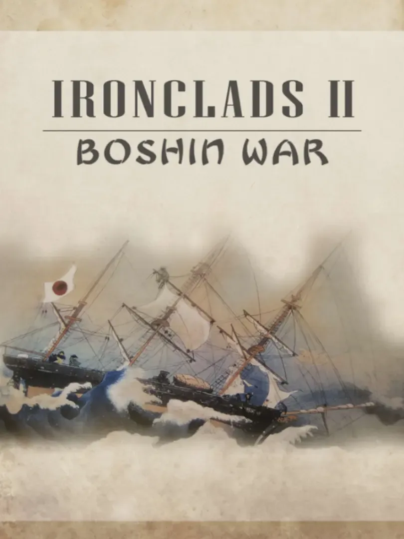 Ironclads 2: Boshin War
