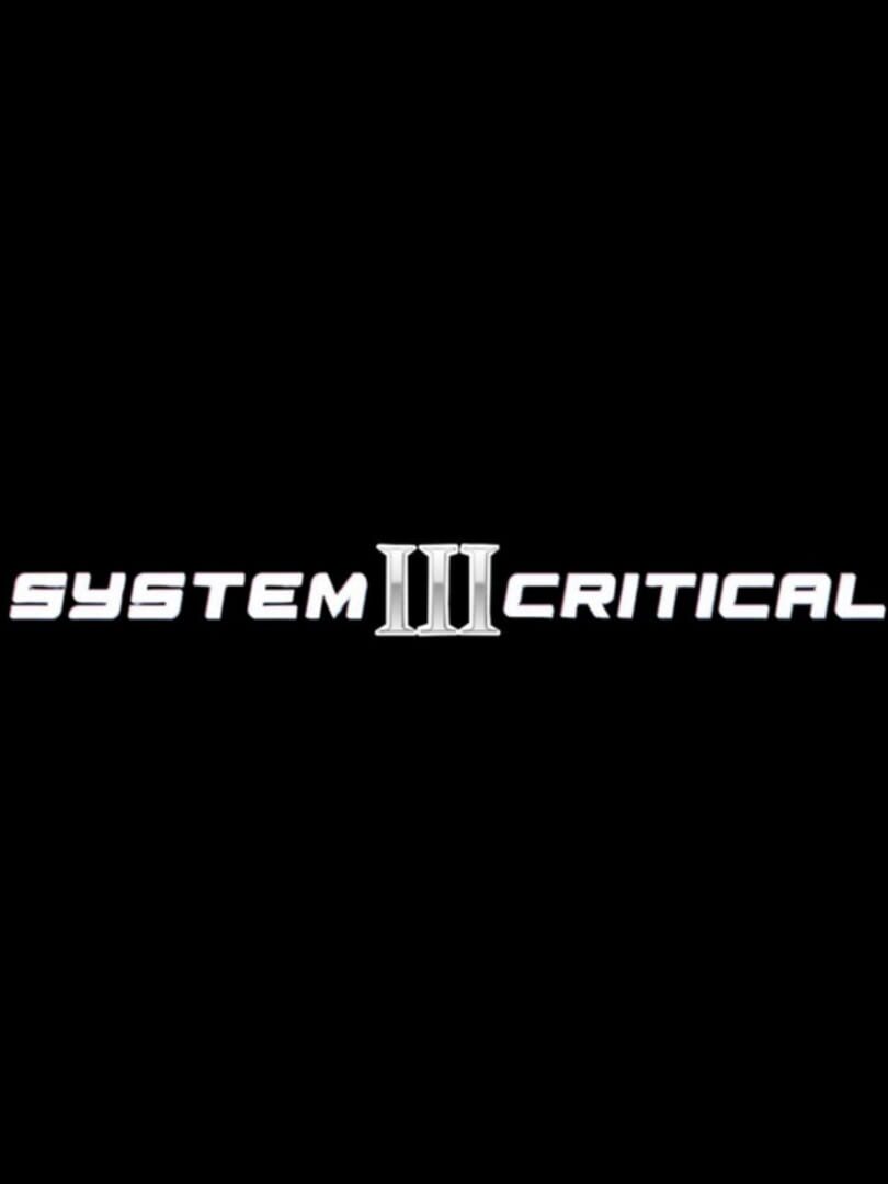System Critical III