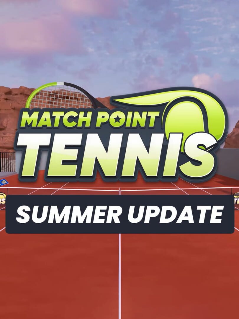 Match Point Tennis: Summer Update