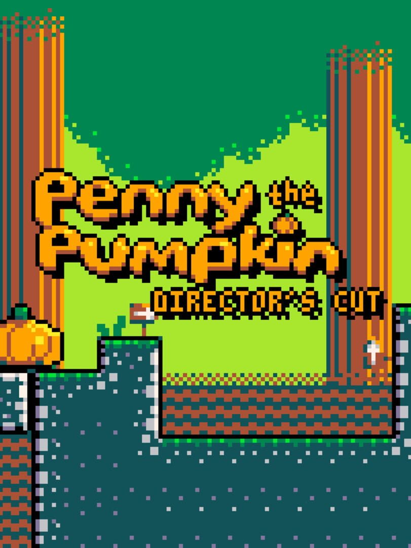 Penny the Pumpkin: Director's Cut