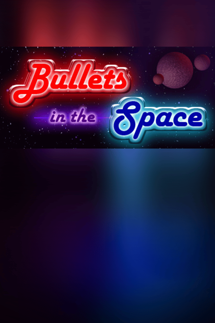 Bullets in the Space Cover