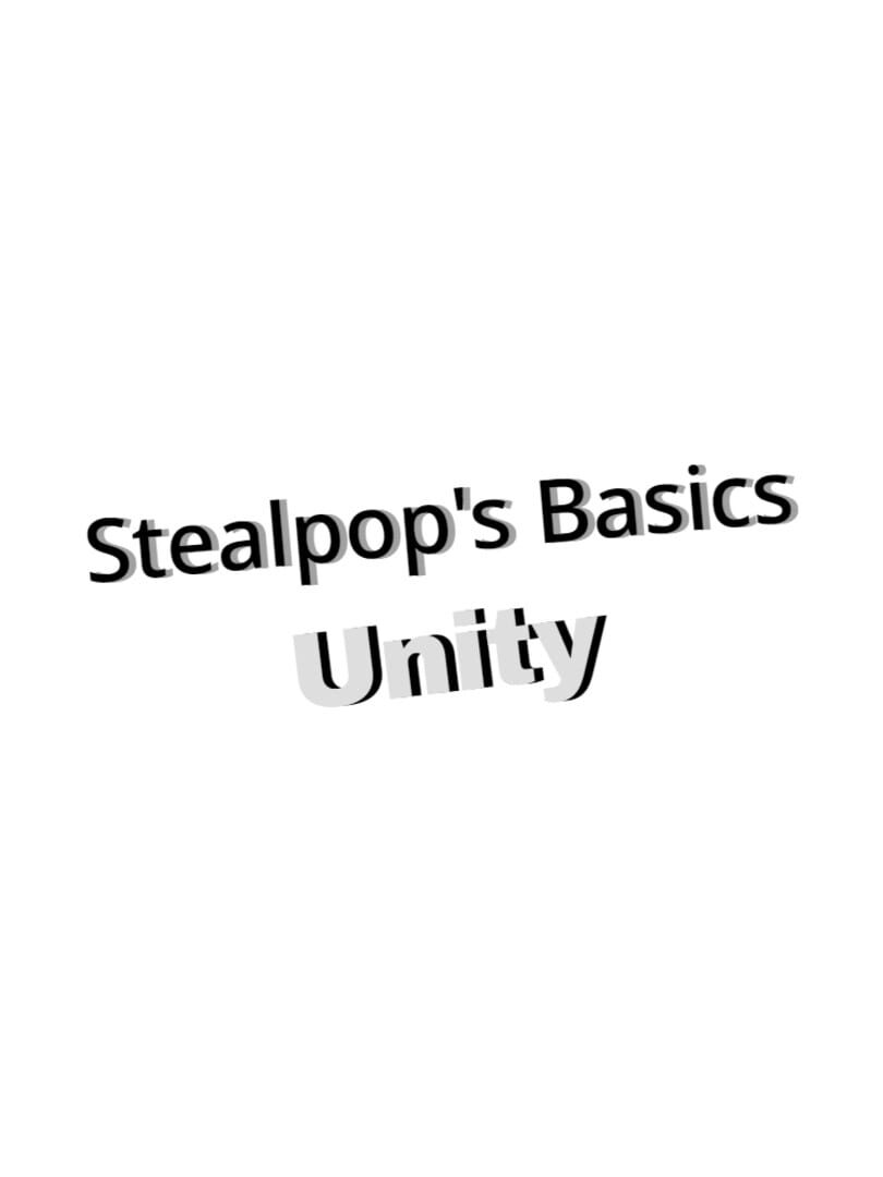 Stealpop's Basics Unity