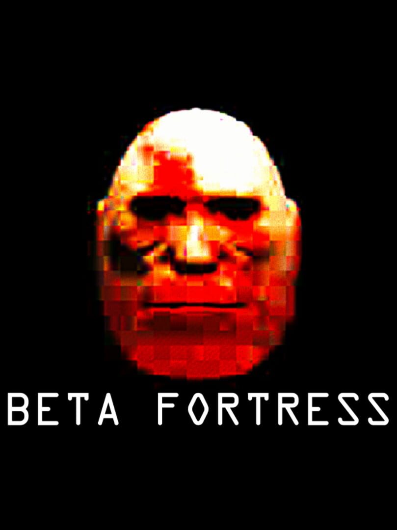 Beta Fortress