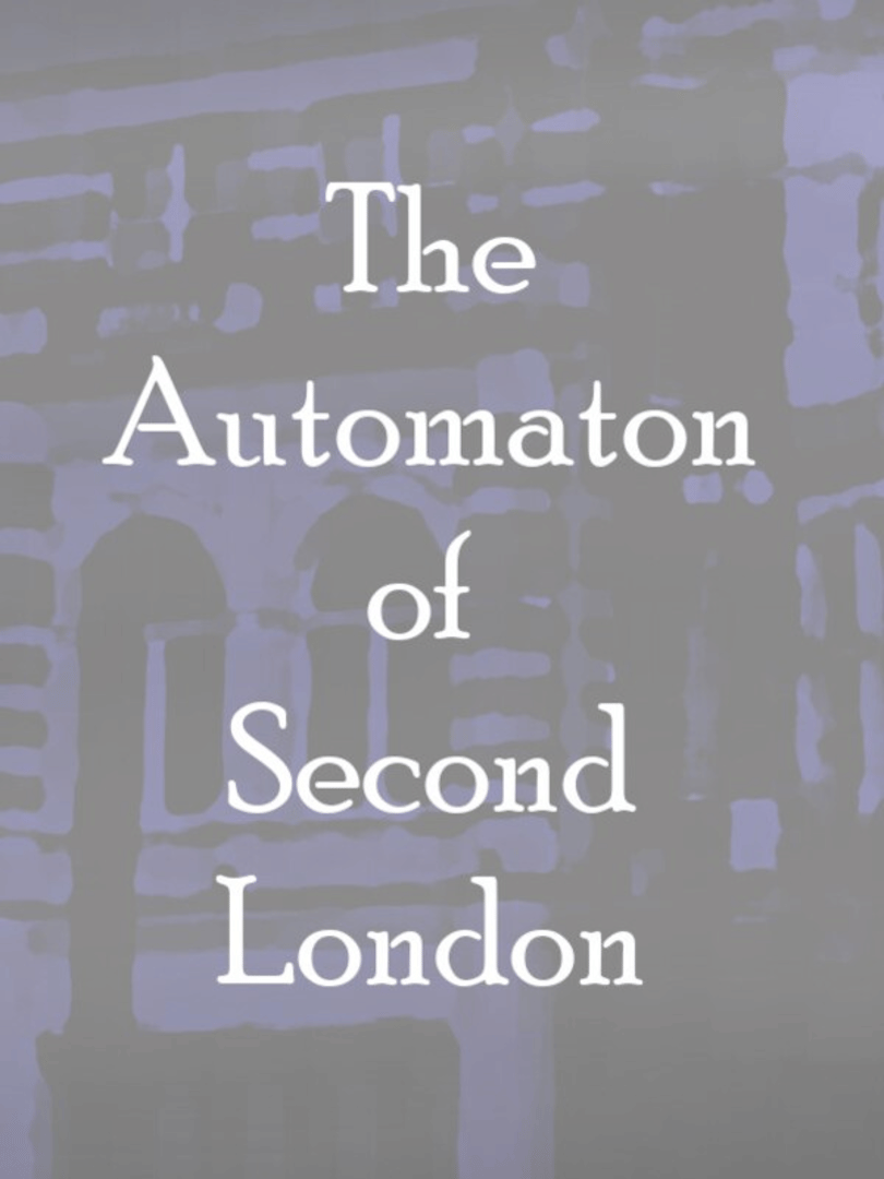 The Automaton of Second London Cover