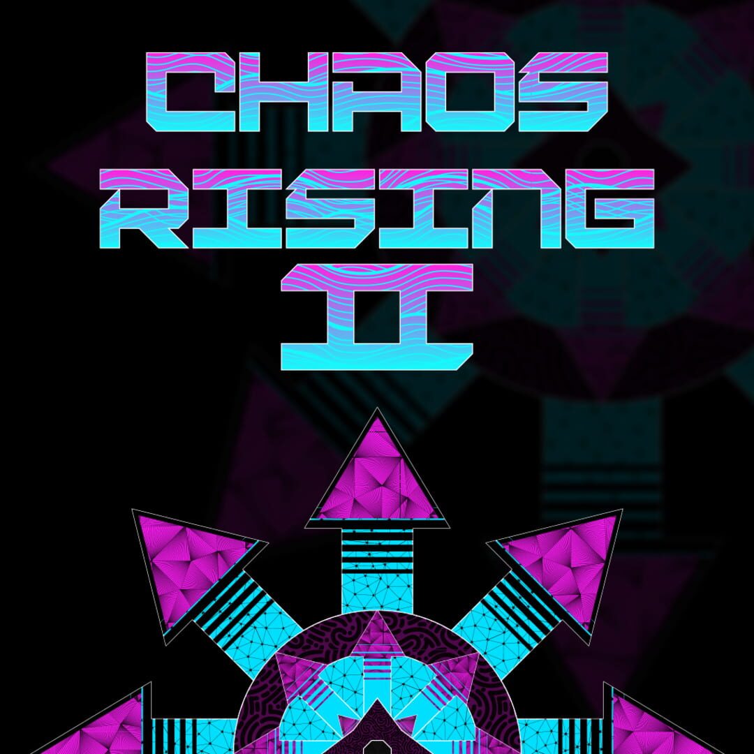 Chaos Rising: Part 2