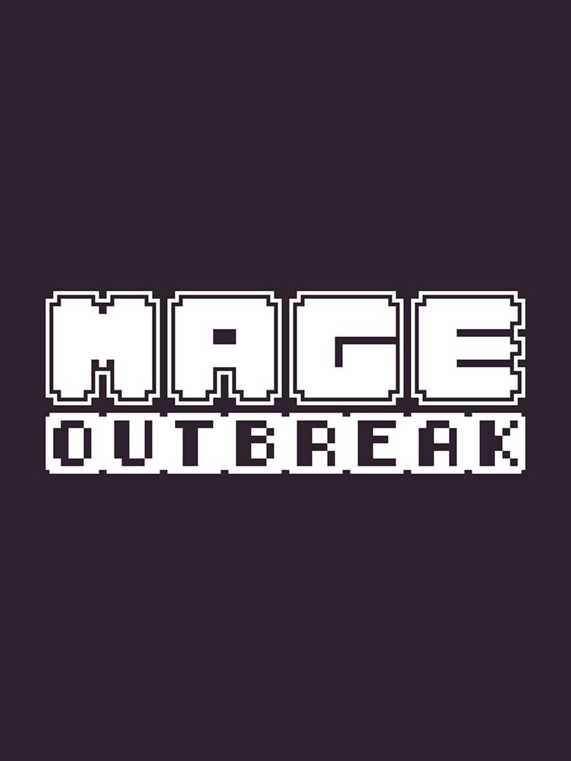Mage Outbreak