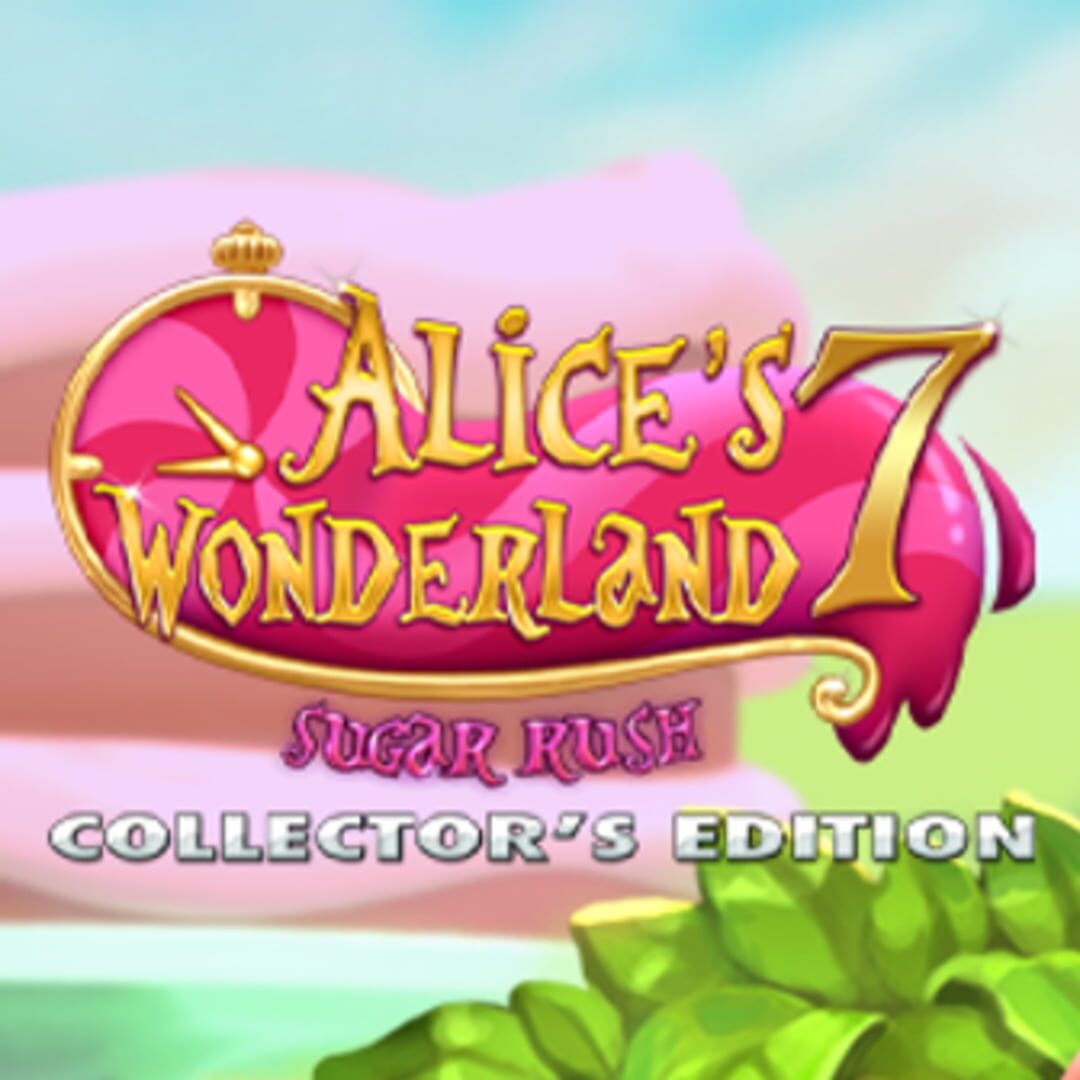 Jeu : Alice's Wonderland 7: Sugar Rush - Collector's Edition