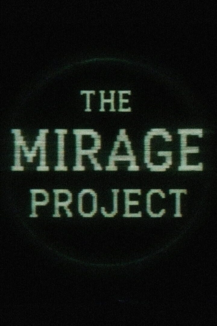 The Mirage Project