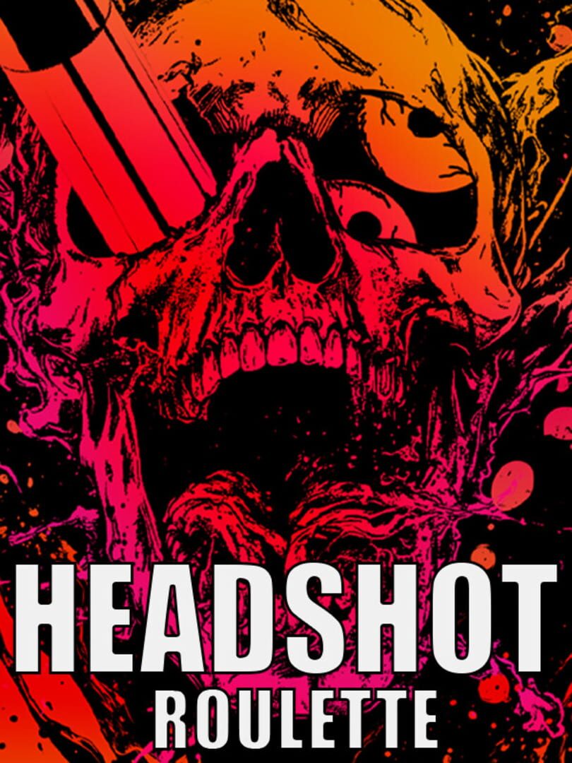 Headshot Roulette