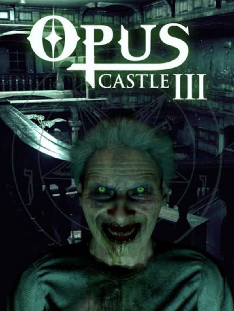 Opus Castle: Chapter III