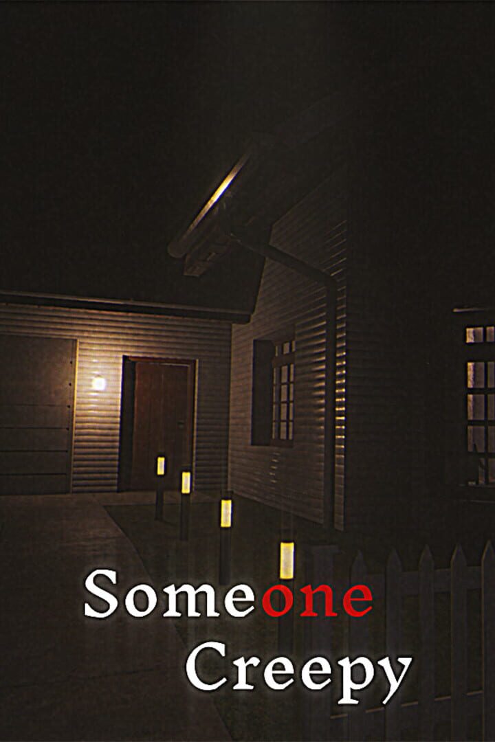 Someone Creepy