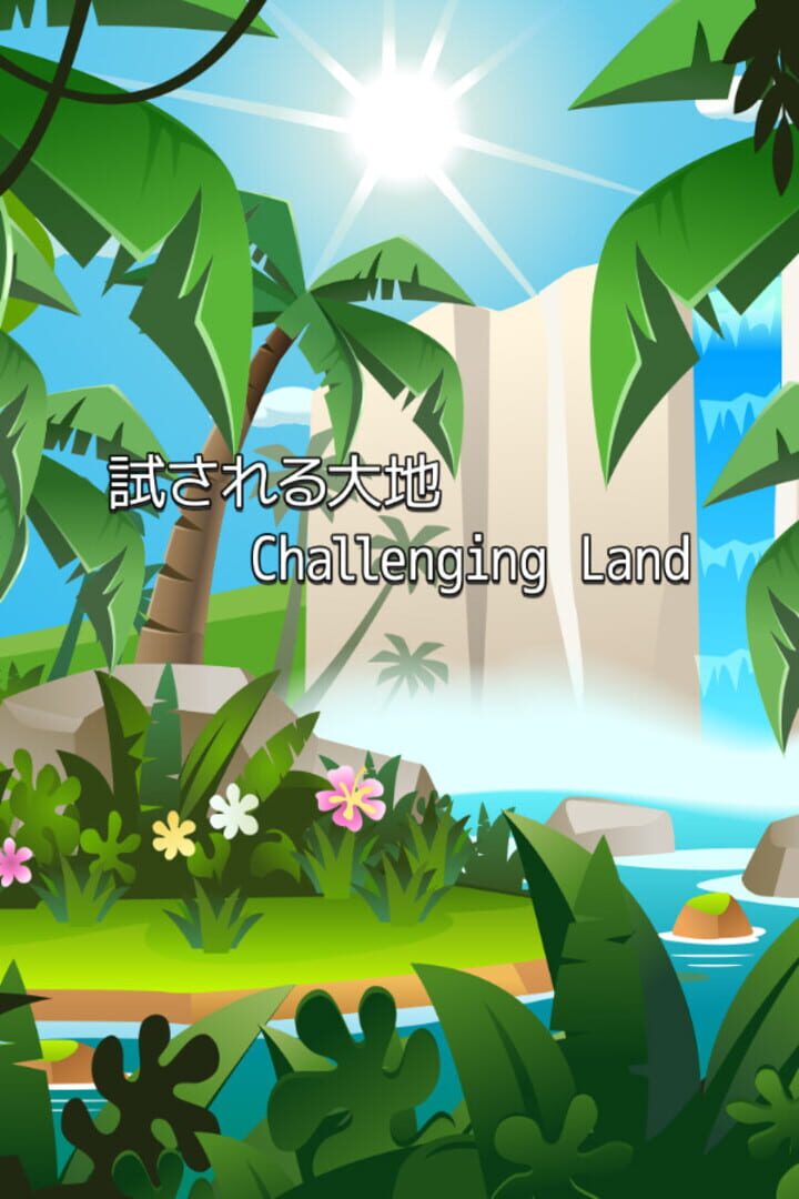 Challenging Land