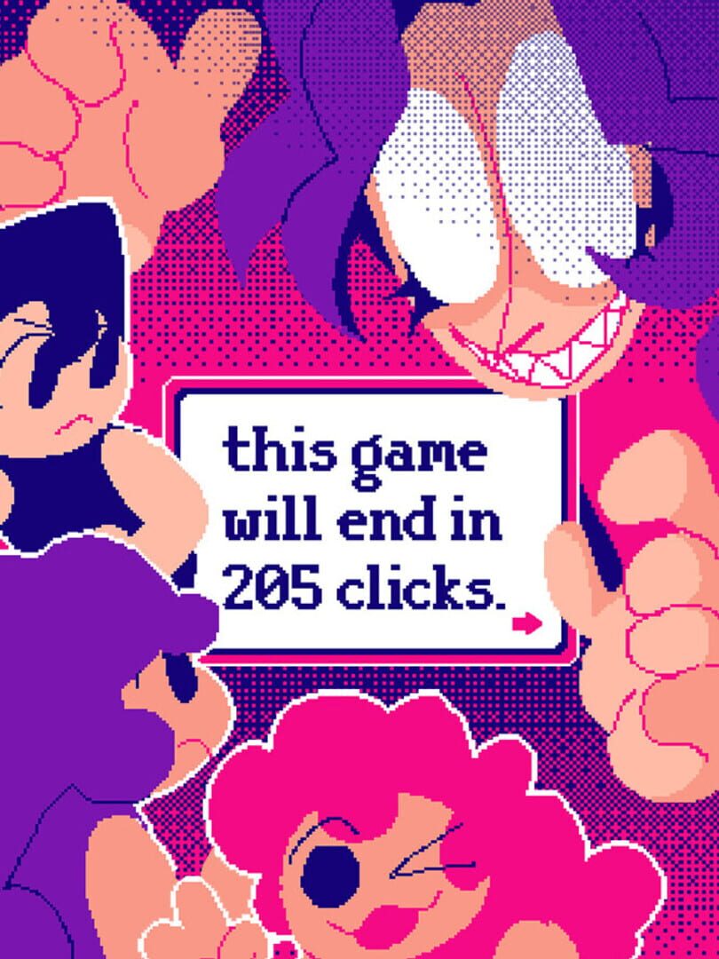 This Game Will End In 205 Clicks.