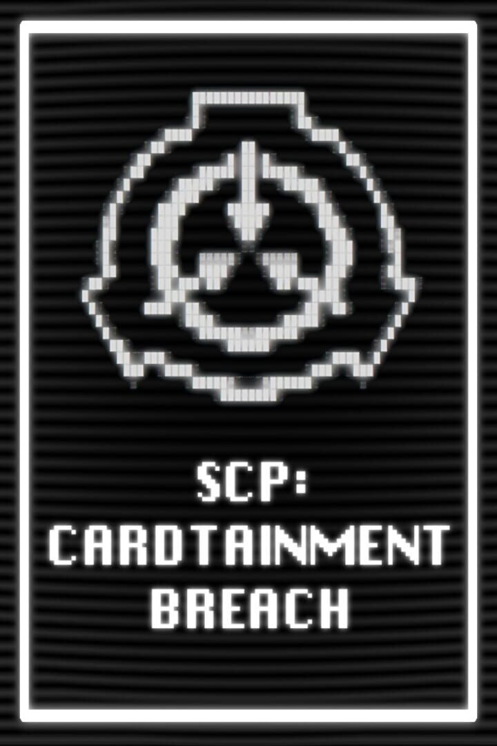 SCP: Cardtainment Breach