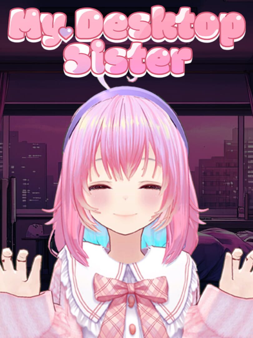 My Desktop Sister