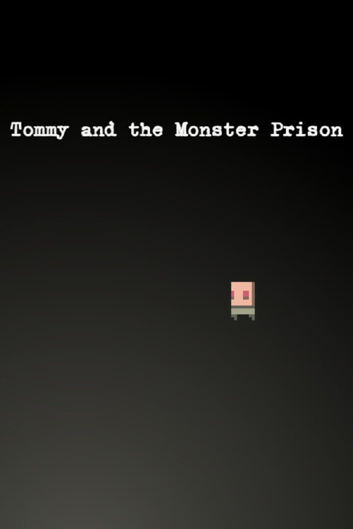 Tommy and the Monster Prison