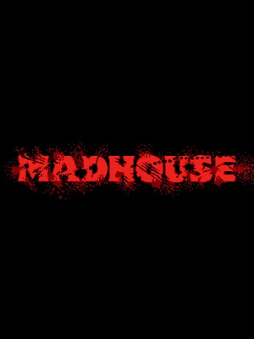 Madhouse