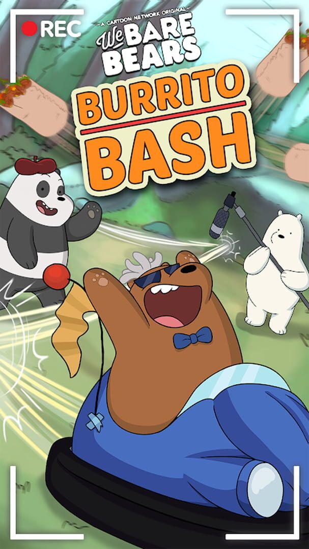 Burrito Bash: We Bare Bears