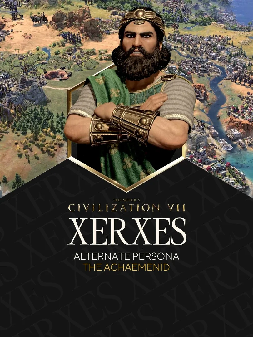 Sid Meier's Civilization VII: Xerxes (The Achaemenid) Persona