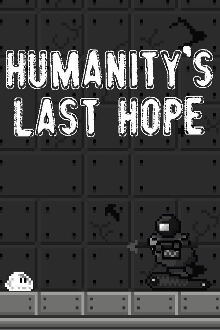 Humanity's Last Hope