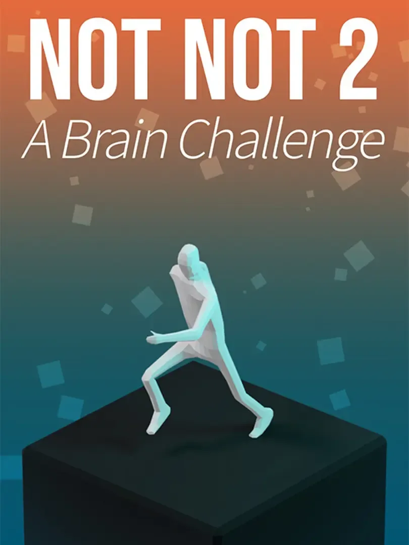 Not Not 2