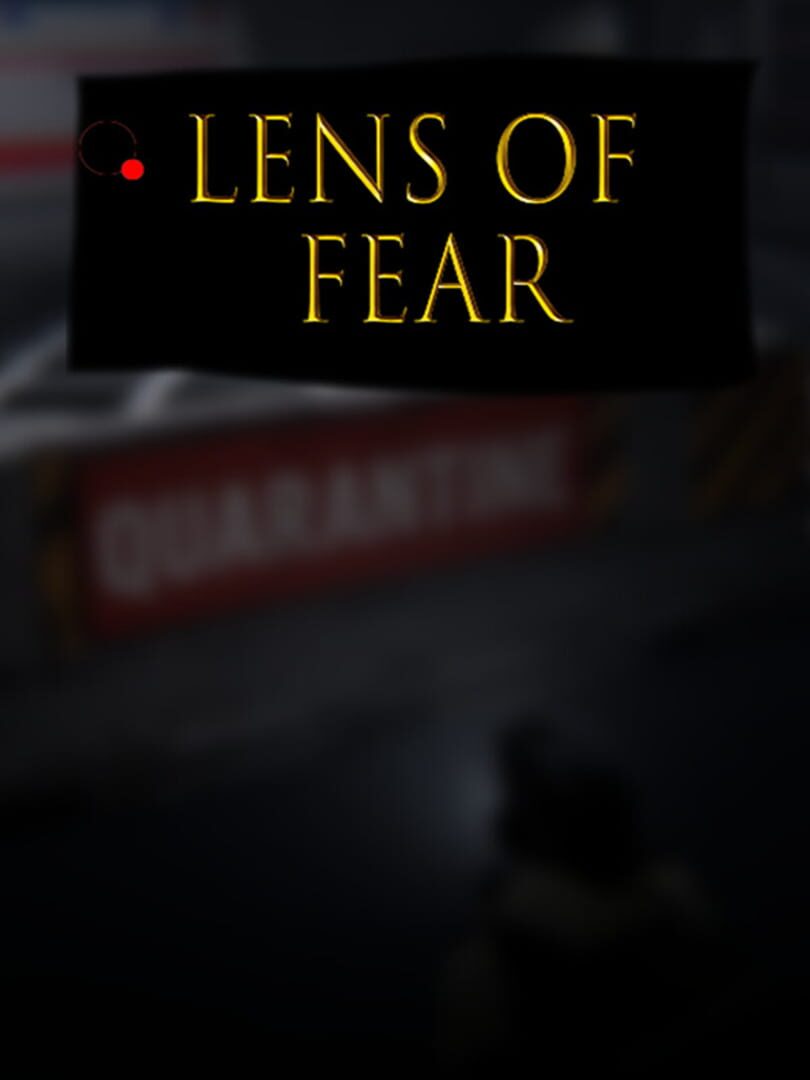Lens Of Fear