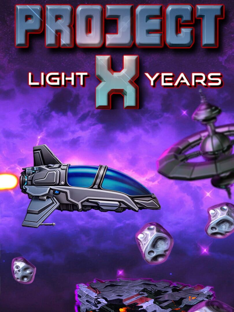 Project X: Light Years