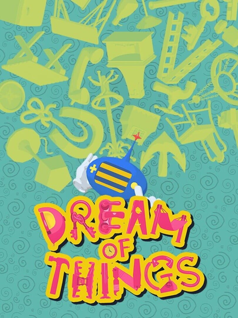 Dream of Things