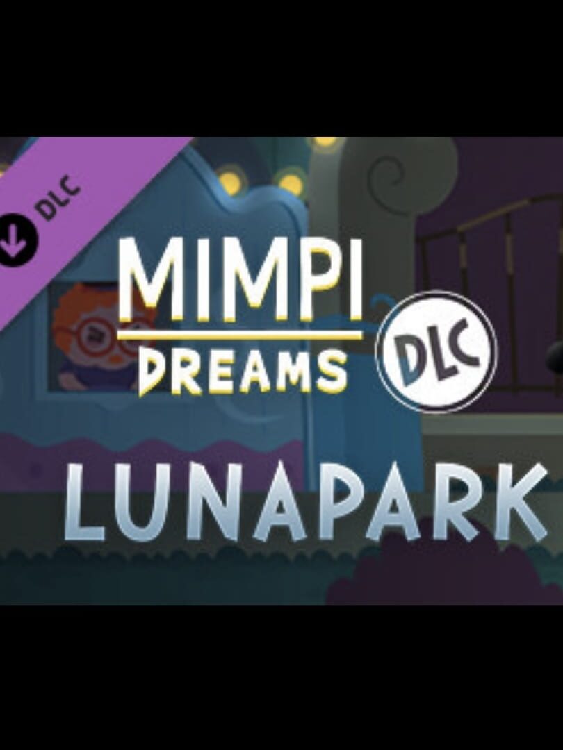 Mimpi Dreams: Lunapark