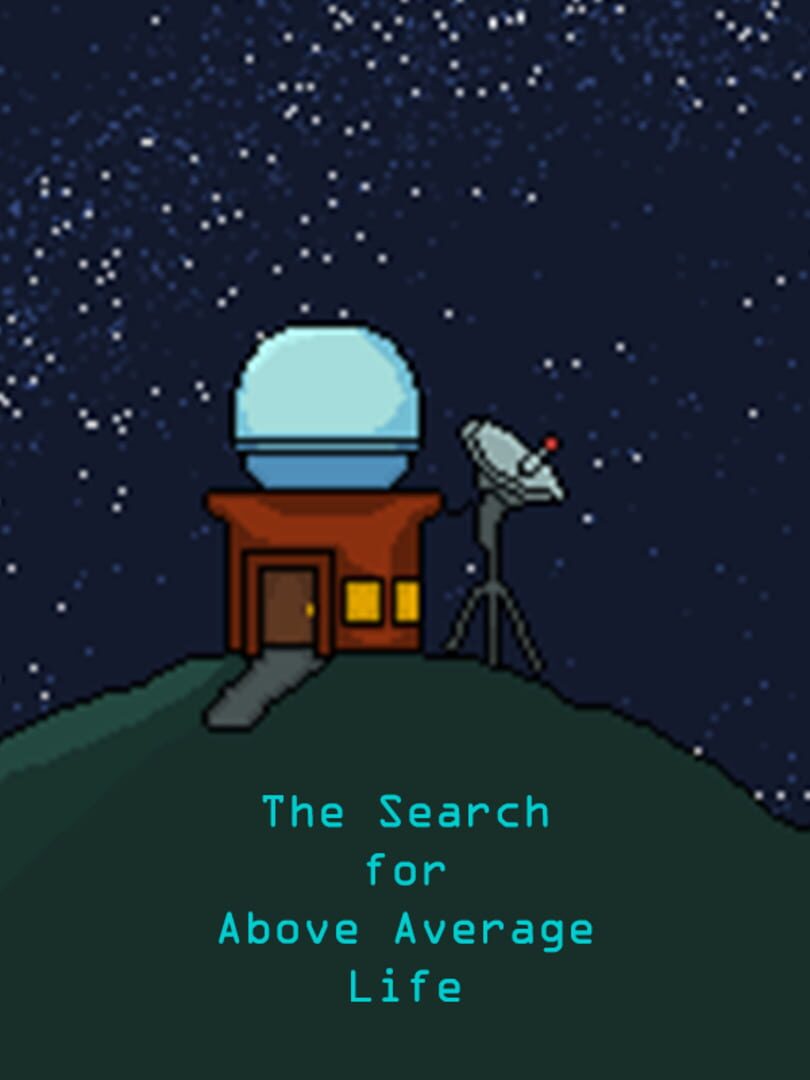 The Search For Above Average Life