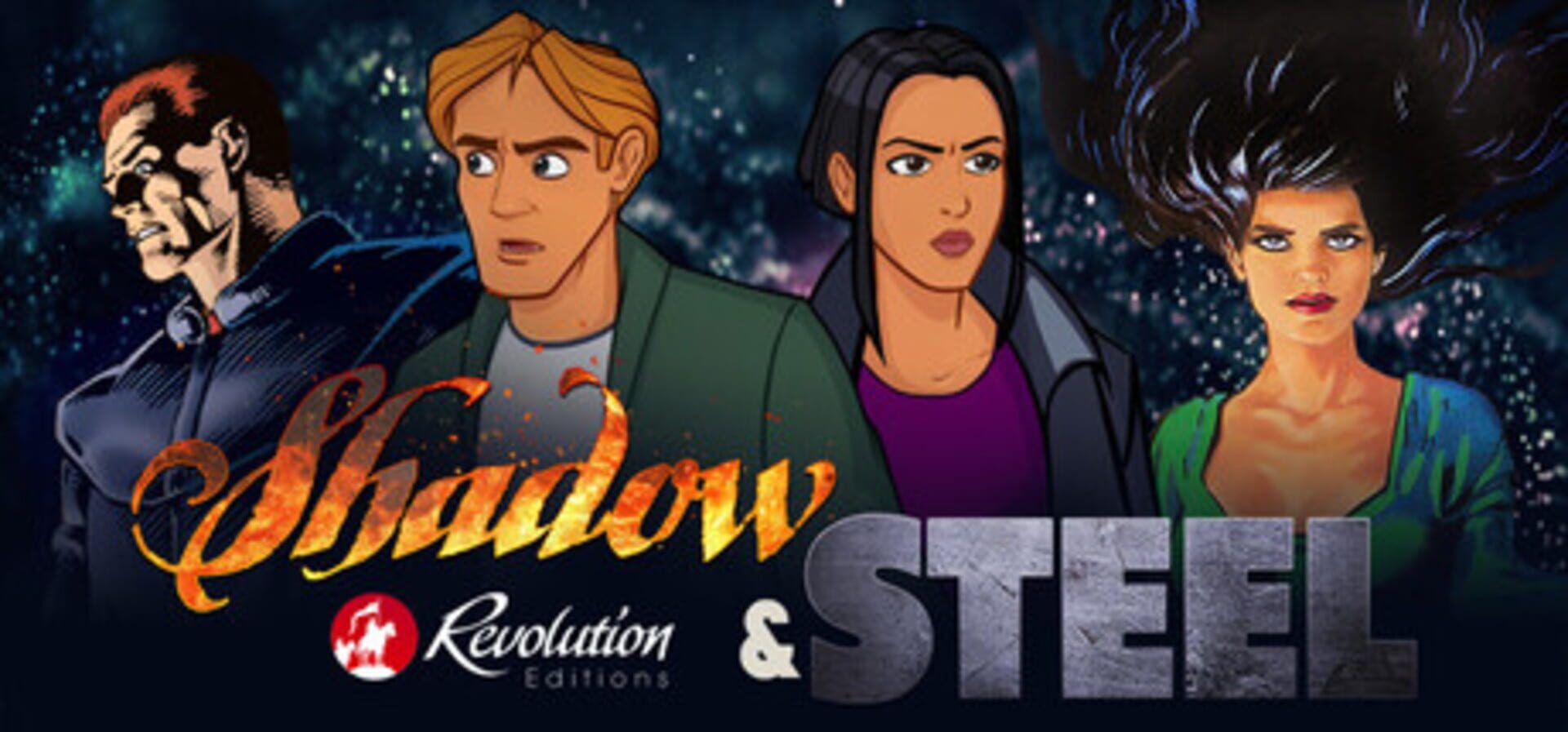 Revolution Editions: Shadow & Steel