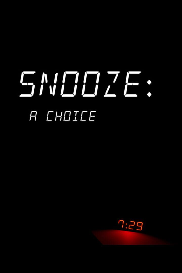 Snooze: A Choice