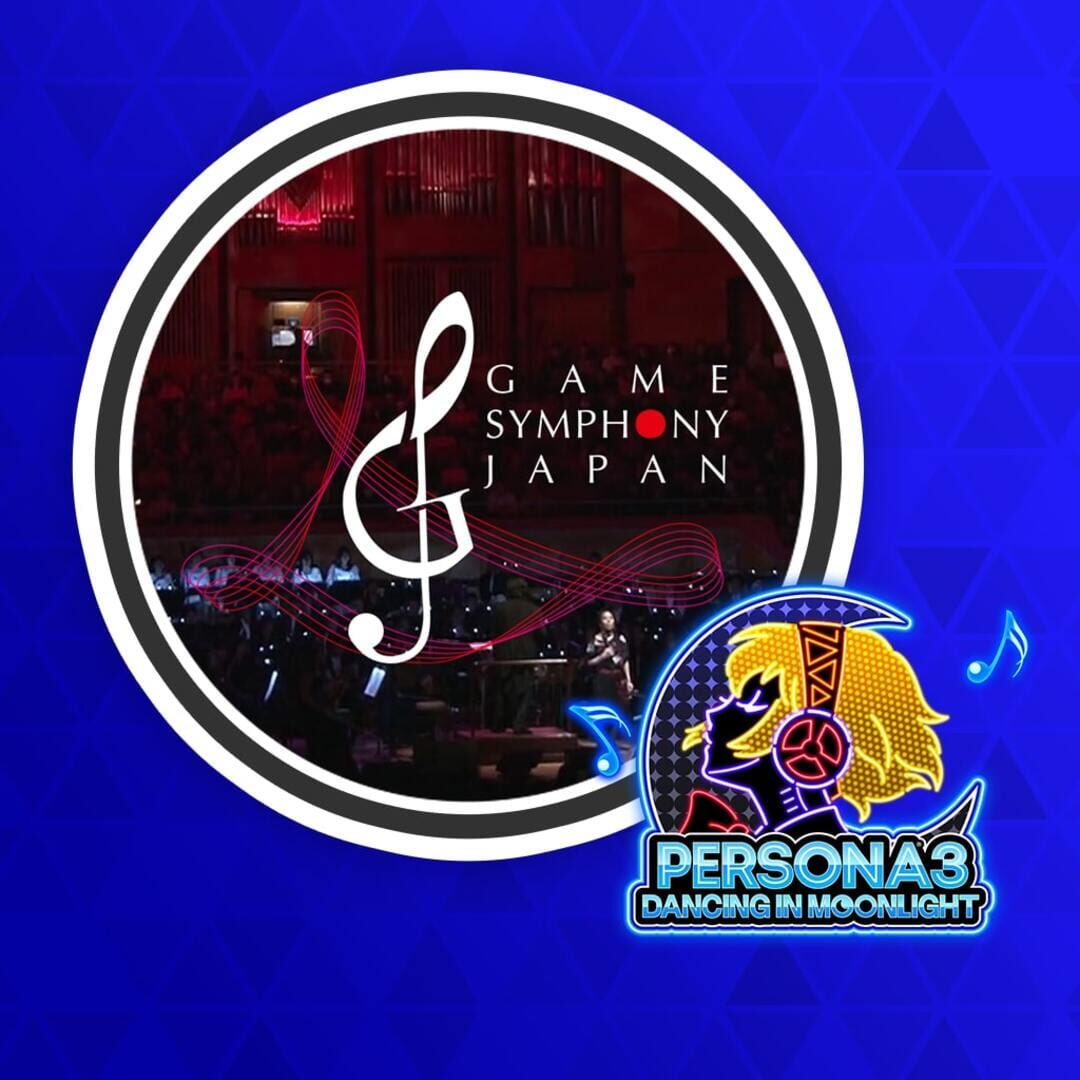 DLC : Persona 3: Dancing in Moonlight - Life Will Change (Game Symphony Japan)